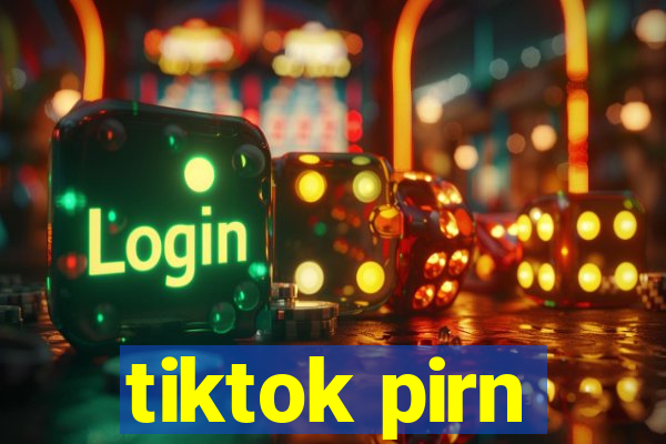 tiktok pirn